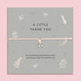 A Little Thank You Bracelet For Her, thumbnail 1 of 7