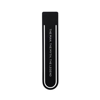 Black Metal Bookmark 'The Man, The Myth, The Legend' | Reading | Book Lover | Book Accessory | Love Reading | Reading Gift, 2 of 2
