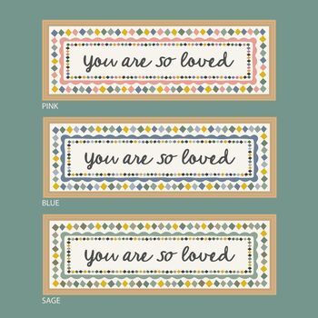 You Are So Loved Framed Print, 10 of 10