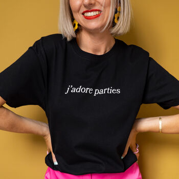 J'adore Parties Slogan T Shirt, 2 of 6