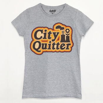 City Quitter Women's Slogan T Shirt, 8 of 9