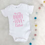 Me And My Daddy Love … Personalised Babygrow, thumbnail 8 of 11