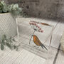 Personalised Memorial Robins Appear Acrylic Block Sign, thumbnail 4 of 6