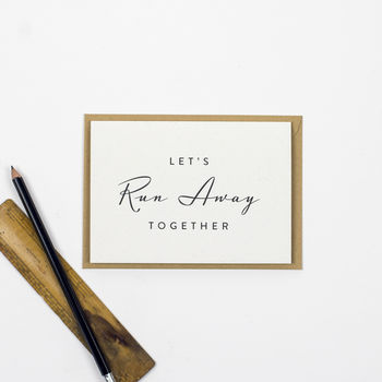 'Let's Run Away Together' Card, 2 of 3