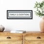 Framed Family Is Everything Print, thumbnail 3 of 8