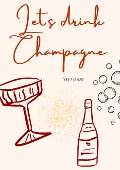 A4 Champagne Print Let's Drink Champagne, 5 of 5