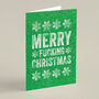 'Merry Fucking Christmas' Card, thumbnail 5 of 7
