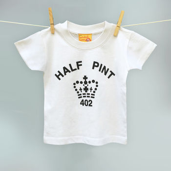 Child's Half Pint Slogan T Shirt In 13 Colours, 2 of 12