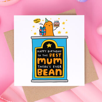 'Best Mum There's Ever Bean' Birthday Card, 2 of 2