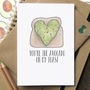 You're The Avocado On My Toast Funny Valentine's Card, thumbnail 1 of 3