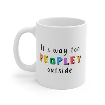 Funny Social Anxiety Introvert Mug, 2 of 8