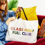 Glass Half Full Club Big Tote Bag, thumbnail 1 of 2