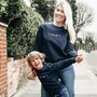Mum And Me Empowering Embroidered Organic Sweatshirts, thumbnail 2 of 12