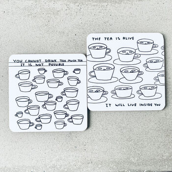 Too Much Tea David Shrigley Coaster, 3 of 3