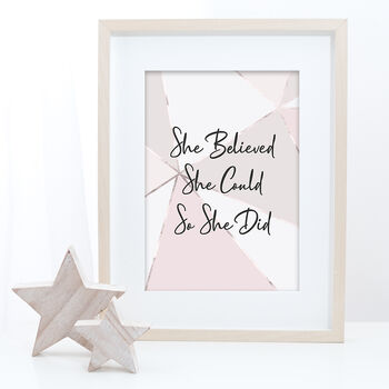 'She Believed She Could' Inspirational Quote Print, 6 of 8
