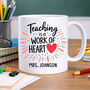 Personalised Teaching Is A Work Of Heart Mug 11oz Glossy White, thumbnail 1 of 2
