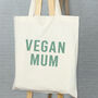 Vegan Mum Natural Tote Bag, thumbnail 1 of 3