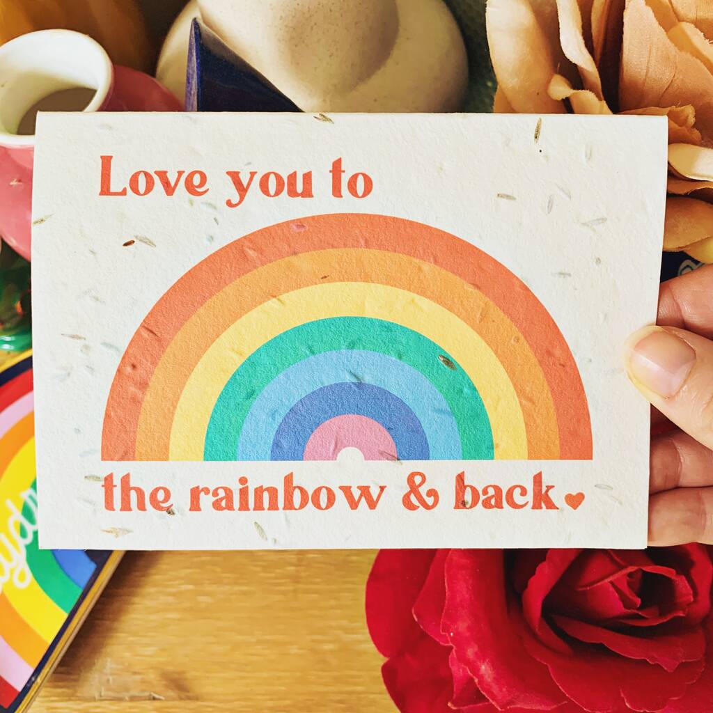 Plantable Love You To The Rainbow Recycled Card, 1 of 2