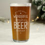 Personalised Wonderful Time For A Beer Pint Glass, thumbnail 1 of 4