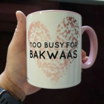 Too Busy For Bakwaas Ceramic Mug, 5 of 6