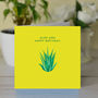 'Aloe And Happy Birthday' Card, thumbnail 1 of 2