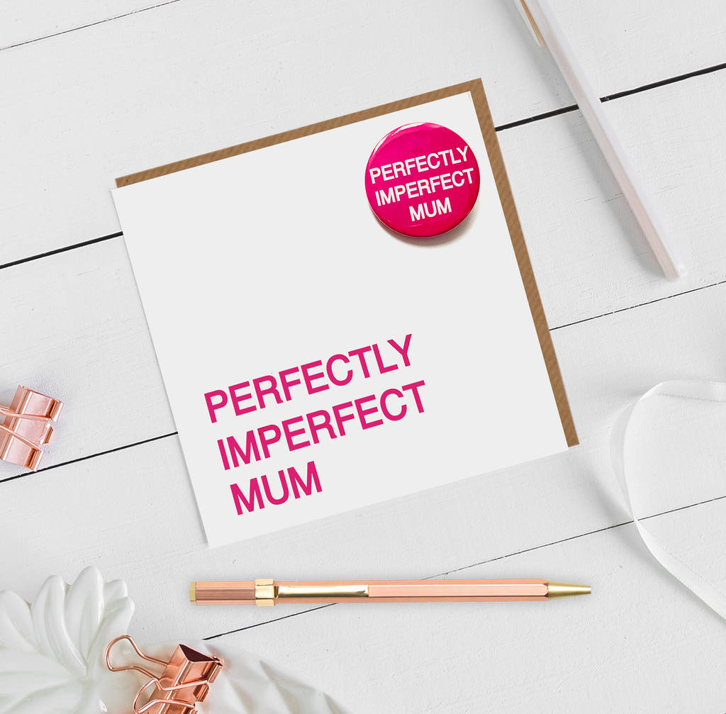 Perfectly Imperfect Mum Badge Card, 1 of 4