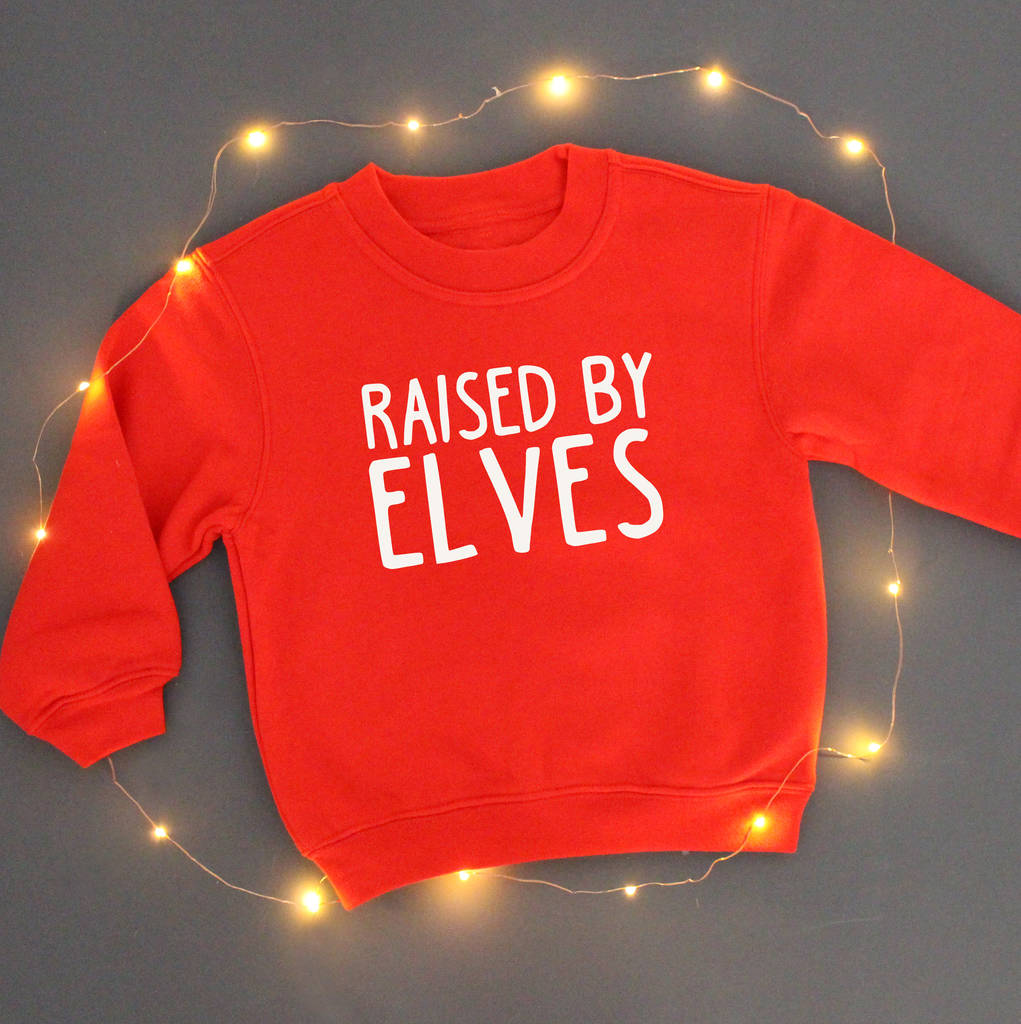'Raised By Elves' Childrens Christmas Jumper