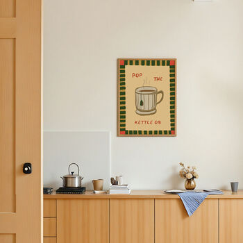 Pop The Kettle On Tea Print, 2 of 10