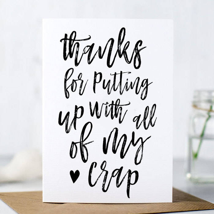 'Thanks For Putting Up With My Crap' Mother's Day Card