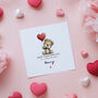 Personalised Bear Valentine's Day Card For Son, Granddaughter Or Nephew, thumbnail 4 of 5