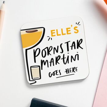 Personalised Pornstar Martini Goes Here Coaster Gift, 2 of 3