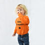 'Little Pumpkin' Halloween Children's Sweatshirt Jumper, thumbnail 2 of 6