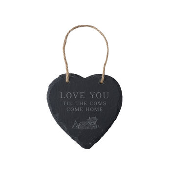 Bramble Farm 'Love You Til The…' Slate Heart Hanger, 2 of 3