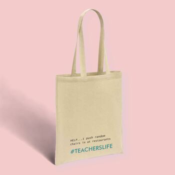 Teacher 'I Push In Random Chairs' Tote Shopping Bag, 8 of 10