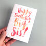 'Happy Birthday Big Sis' Birthday Card, thumbnail 1 of 2