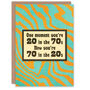 Old Age Joke 20 In The 70s Retro Funny Birthday Card, thumbnail 1 of 4