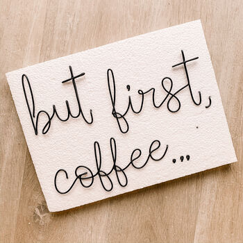 Wire Wall Words 'But First Coffee…', 3 of 3