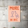 More Wine Kitchen Typography Art Print, thumbnail 2 of 3