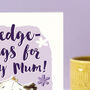 Funny Hedgehog Mother's Day Card, thumbnail 3 of 6