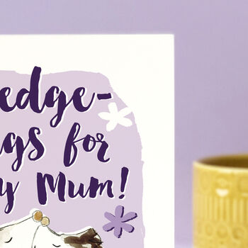 Funny Hedgehog Mother's Day Card, 3 of 6