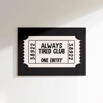 Alway Tired Club Print Bedroom Wall Art, 2 of 8