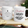 Personalised Christmas Hug Mug, thumbnail 1 of 3