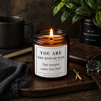 Dad Candle Gift Set You Are The Kind Of Dad Everyone Wishes They Had, 2 of 6