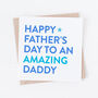 Father's Day Card For An Amazing Dad Or Daddy, thumbnail 2 of 2