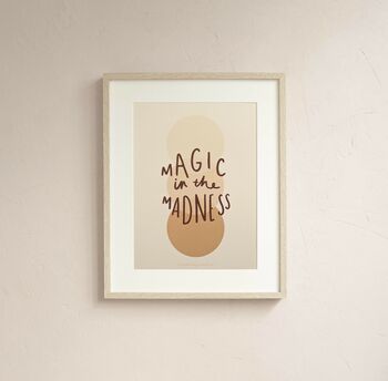 'Magic In The Madness' Illustrated Typography Print, 4 of 4