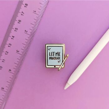 Let Me Procreate Enamel Pin, 5 of 6