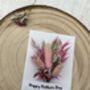 Dried Florals Mothers Day Card, thumbnail 3 of 4