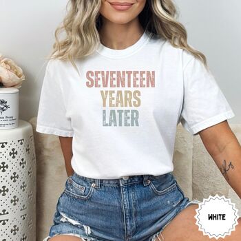Personalised Retro 'Seventeen Years Later' T Shirt, 11 of 12