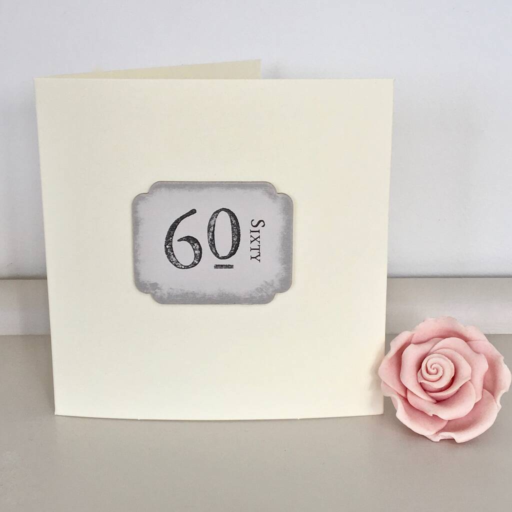 Handmade 60th Birthday Card By Chapel Cards notonthehighstreet com