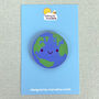 Happy Planet Earth Kawaii Wooden Pin Or Brooch, thumbnail 3 of 6